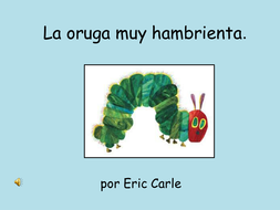 Hungry Caterpillar Spanish story by HarrisSchool | Teaching Resources