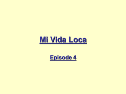 Mi Vida Loca Episode 4 Teaching Resources