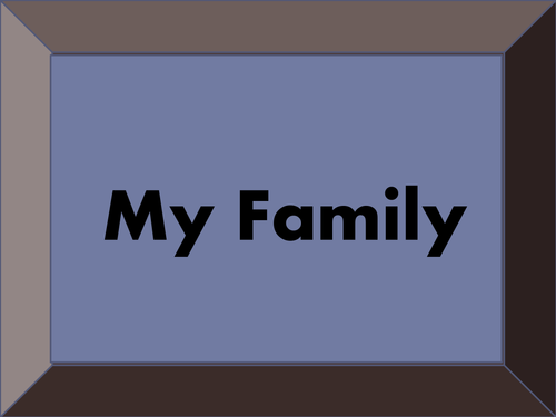 powerpoint presentation about my family
