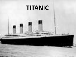 Titanic- introduction to the unit | Teaching Resources