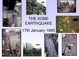 The Kobe Earthquake 17 January 1995 | Teaching Resources