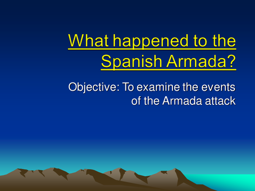 What happened to the Spanish Armada Teaching Resources