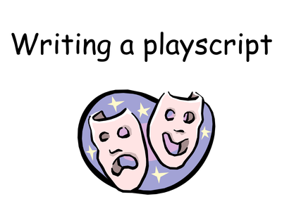 writing a playscript. by misspither - UK Teaching ...