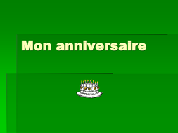 Mon Anniversaire Teaching Resources