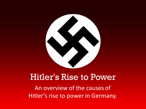 Hitler S Rise To Power Teaching Resources