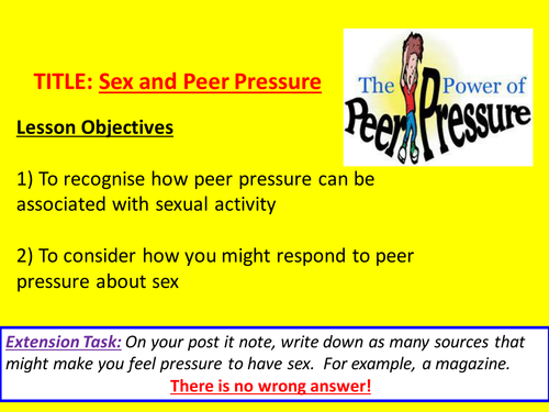 Growing Up Sex And Peer Pressure Teaching Resources
