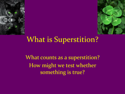 What is Superstition? | Teaching Resources