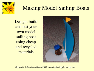 ... build and test their own model sailing boats, whilst linking to KS1