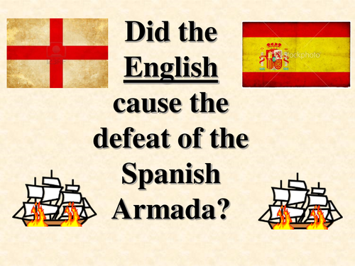 The defeat of the Spanish Armada | Teaching Resources