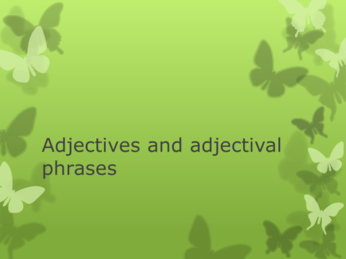 adjectives-and-adjectival-phrases-teaching-resources