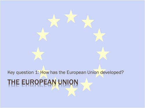 Origin of the EU and EU institutions | Teaching Resources