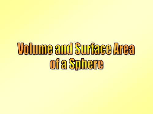 11) Volume and Surface Area of a Sphere.pptx