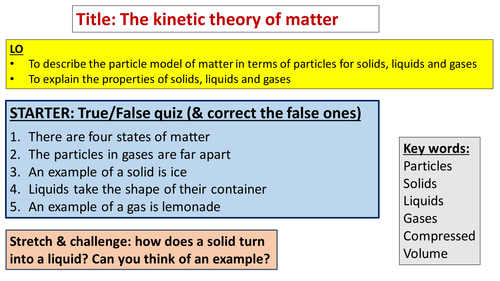 The kinetic theory of matter by aimz1990 - Teaching Resources - TES