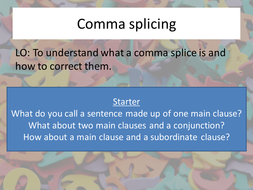 Comma Splicing by Stella_Lithgow - Teaching Resources - Tes