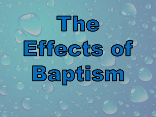 3-spiritual-effects-of-baptism-church-blog